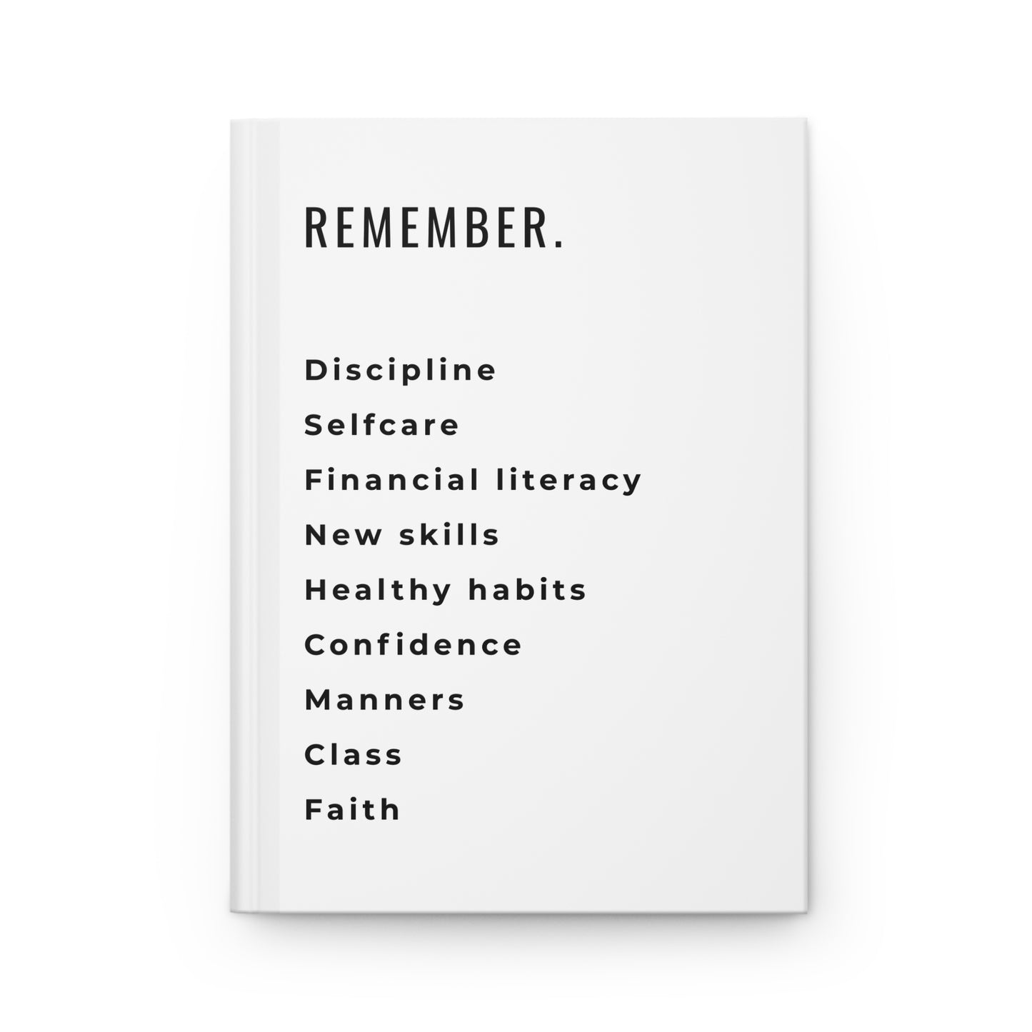 REMEMBER - Motivational Hardcover Journal